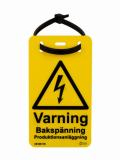 Plastskylt Varning Bakspänning