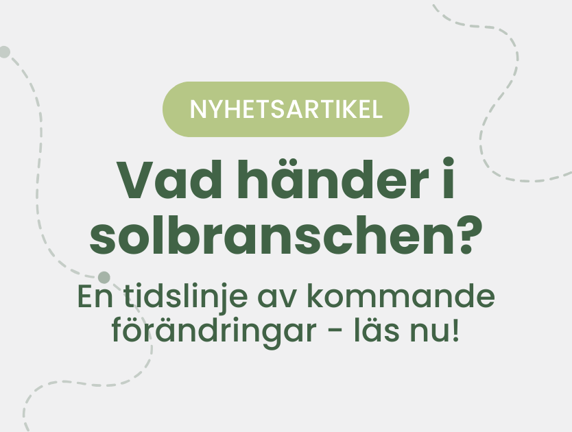 En illustrerad bild med som informerar om en nyhetsartikel som heter "Vad händer i solbranschen? En tidslinje av kommande förändringar - läs nu".